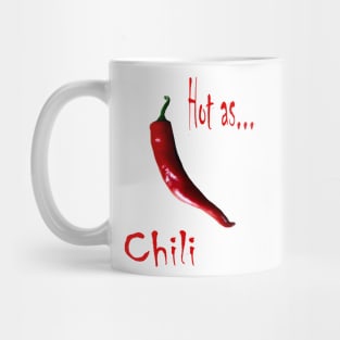 Hot as Chili Spicy Mug